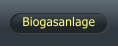 Biogasanlage